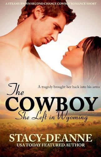 Cover image for The Cowboy She Left in Wyoming