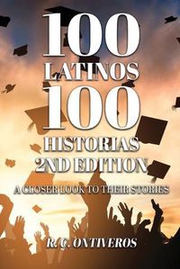 Cover image for 100 Latinos 100 Historias 2nd Edition