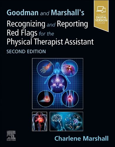 Cover image for Goodman and Marshall's Recognizing and Reporting Red Flags for the Physical Therapist Assistant