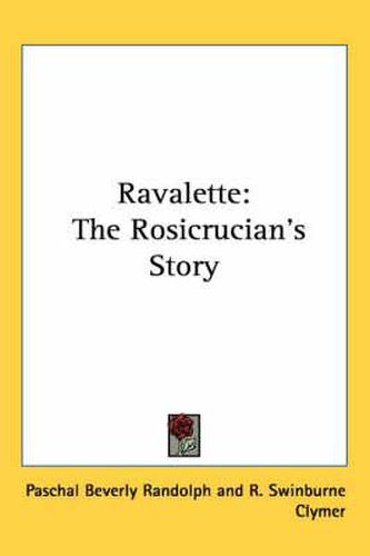 Cover image for Ravalette: The Rosicrucian's Story