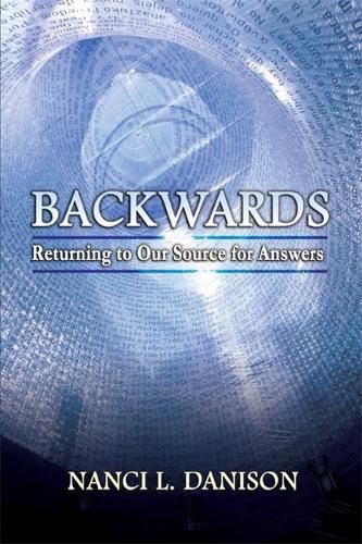 Cover image for Backwards: Returning to Our Source for Answers