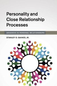 Cover image for Personality and Close Relationship Processes