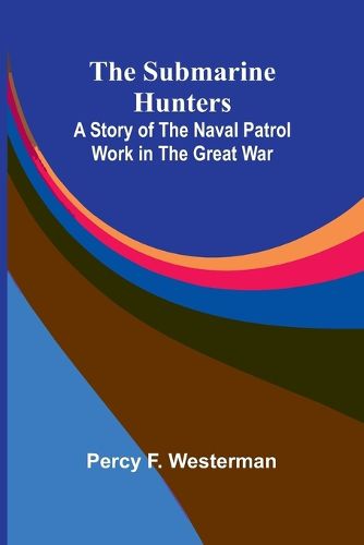 Cover image for The Submarine Hunters