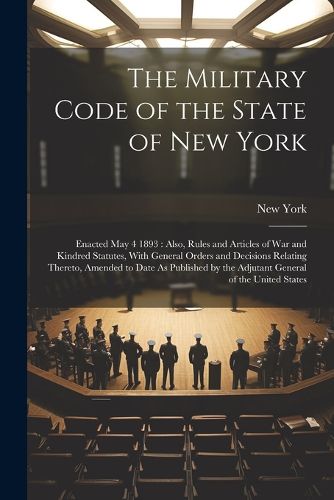 Cover image for The Military Code of the State of New York