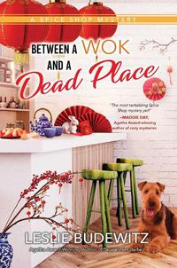 Cover image for Between A Wok And A Dead Place