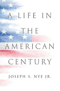 Cover image for A Life in the American Century