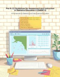 Cover image for Pre-K-12 Guidelines for Assessment and Instruction in Statistics Education II (GAISE II): A Framework for Statistics and Data Science Education