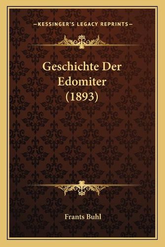 Geschichte Der Edomiter (1893)