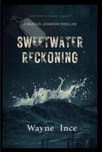 Sweetwater Reckoning, Wayne Ince (9798994346020) — Readings Books