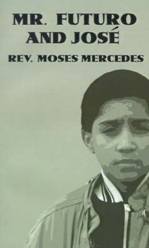 Cover image for Mr. Futuro and Jose