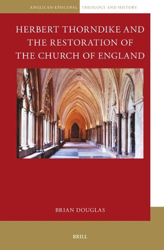 Cover image for Herbert Thorndike and the Restoration of the Church of England