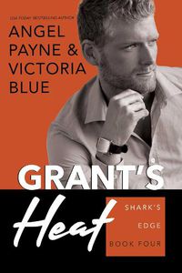 Cover image for Grant's Heat: Shark's Edge Book 4