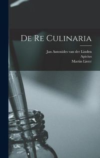 Cover image for De Re Culinaria