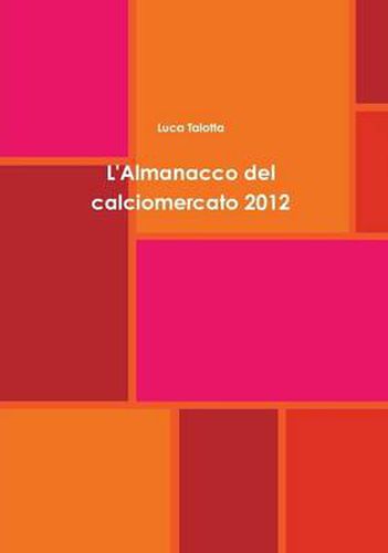 Cover image for L'Almanacco Del Calciomercato 2012