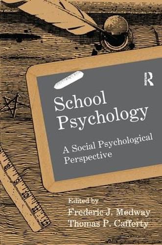 Cover image for School Psychology: A Social Psychological Perspective