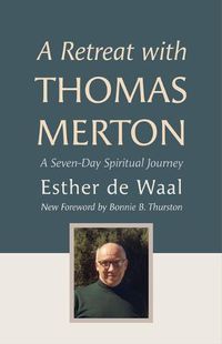 Cover image for A Retreat with Thomas Merton