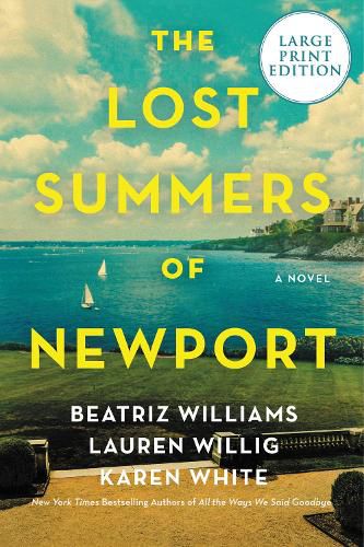 The Lost Summers Of Newport: A Novel [Large Print]