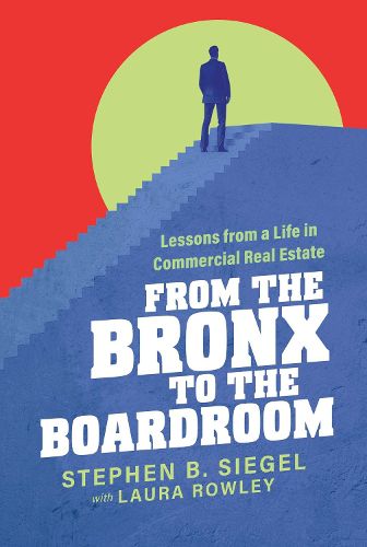 Cover image for From the Bronx to the Boardroom