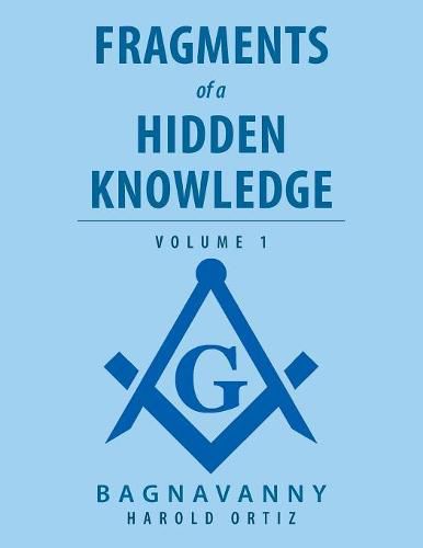 Cover image for Fragments of a Hidden Knowledge: Volume 1