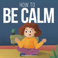 Cover image for How To be Calm