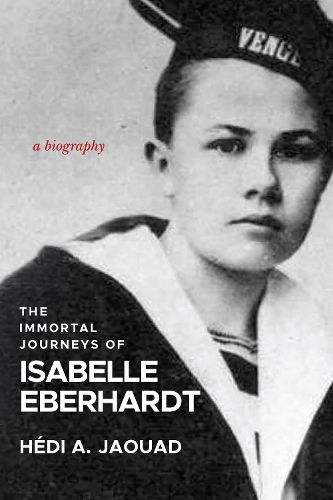 Cover image for The Immortal Journeys of Isabelle Eberhardt