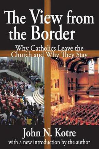 Cover image for The View from the Border: Why Catholics Leave the Church and Why They Stay