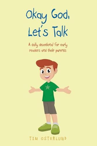Cover image for Okay God, Let's Talk: A daily devotional for early readers and their parents