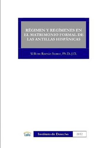 Cover image for Regimen Y Regimenes En El Matrimonio Formal De Las Antillas Hispanicas