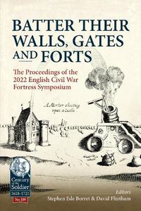 Cover image for Batter their Walls, Gates and Forts