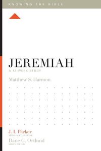 Cover image for Jeremiah: A 12-Week Study