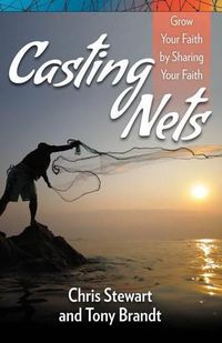 Cover image for Casting Nets: Grow Your Faith by Sharing Your Faith