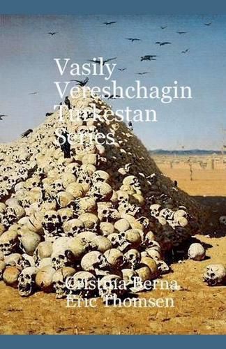 Cover image for Vasily Vereshchagin Turkestan Series