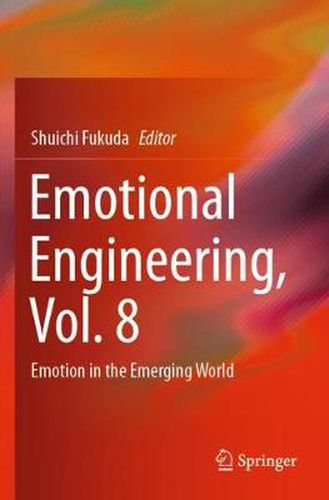 Cover image for Emotional Engineering, Vol. 8: Emotion in the Emerging World