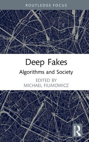 Cover image for Deep Fakes: Algorithms and Society