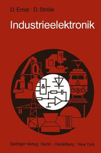 Cover image for Industrieelektronik: Grundlagen * Methoden * Anwendungen