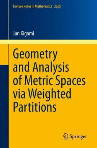 Cover image for Geometry and Analysis of Metric Spaces via Weighted Partitions