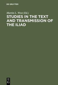 Cover image for Studies in the Text and Transmission of the Iliad