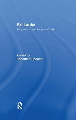 Cover image for Sri Lanka: History and the Roots of Conflict