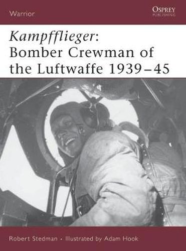 Kampfflieger: Bomber Crewman of the Luftwaffe 1939-45