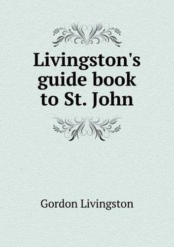 Cover image for Livingston's guide book to St. John