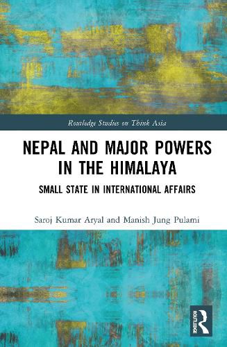 Cover image for Nepal and Major Powers in the Himalaya