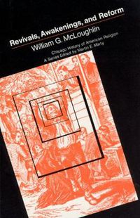 Cover image for Revivals, Awakening and Reform: An Essay on Religious and Social Change in America, 1607-1977