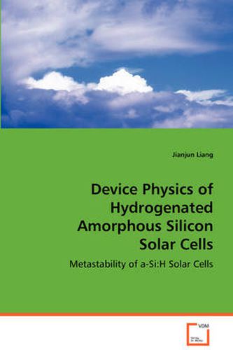 Cover image for Device Physics of Hydrogenated Amorphous Silicon Solar Cells