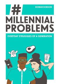 Cover image for Millennial Problems: Everyday Struggles of a Generation