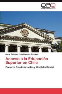 Cover image for Acceso a la Educacion Superior En Chile