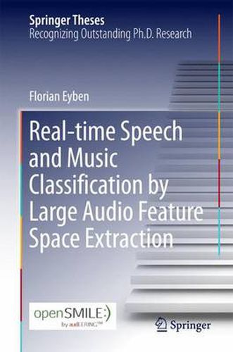 Cover image for Real-time Speech and Music Classification by Large  Audio Feature Space Extraction