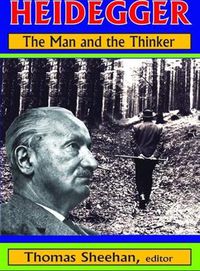 Cover image for Heidegger: The Man and the Thinker