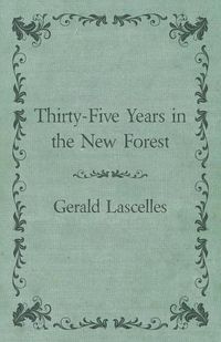 Cover image for Thirty-Five Years in the New Forest