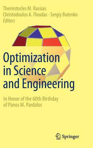 Optimization in Science and Engineering: In Honor of the 60th Birthday of Panos M. Pardalos
