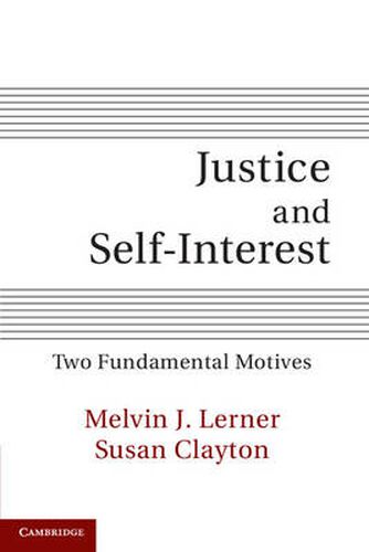 Cover image for Justice and Self-Interest: Two Fundamental Motives